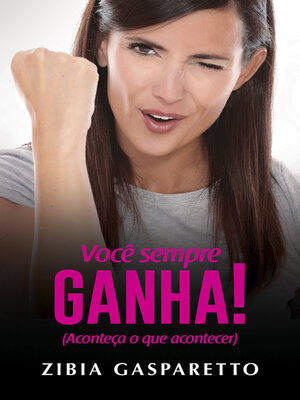 cover image of Você sempre ganha!